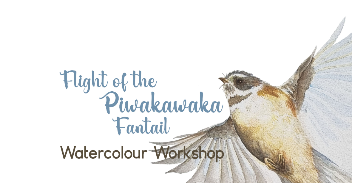 Flight of the Piwakawaka / Fantail - a 1 day Watercolour Workshop