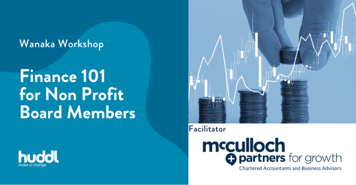 Finance 101 for Non Profit Board Members- Wānaka Workshop